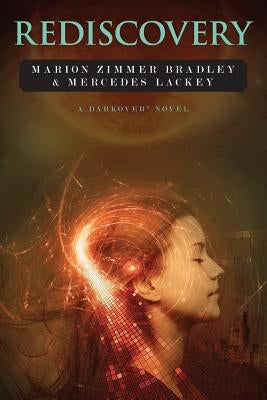 Rediscovery: A Novel of Darkover(R) by Lackey, Mercedes