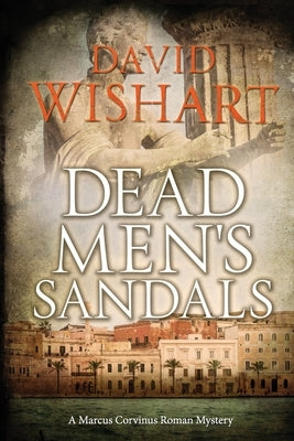 Dead Men's Sandals by Wishart, David