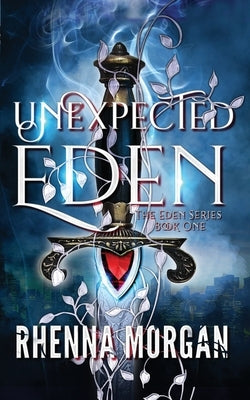 Unexpected Eden by Morgan, Rhenna