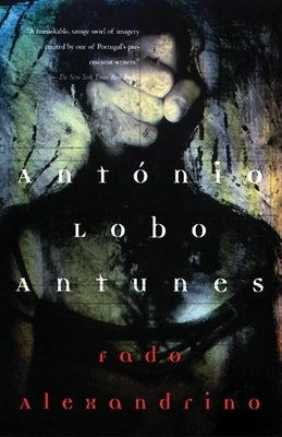 Fado Alexandrino by Antunes, Ant&#195;&#179;nio Lobo