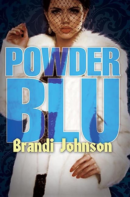 Powder Blu by Johnson, Brandi