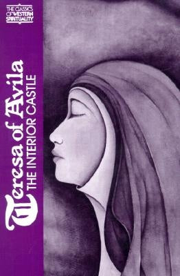 Teresa of Avila: The Interior Castle by Kavanaugh, Kieran