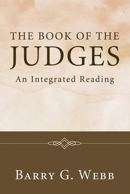 The Book of the Judges by Webb, Barry G.