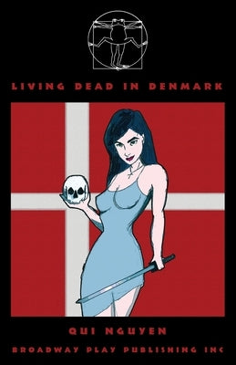 Living Dead in Denmark by Nguyen, Qui