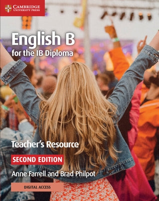 English B for the IB Diploma Teacher's Resource with Digital Access by Farrell, Anne