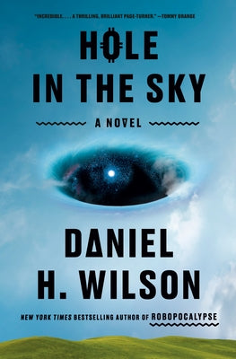 Hole in the Sky by Wilson, Daniel H.