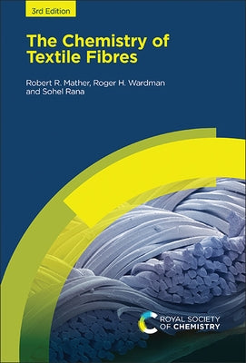 Chemistry of Textile Fibres by Mather, Robert R.