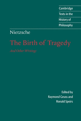 Nietzsche: The Birth of Tragedy and Other Writings by Nietzsche, Friedrich