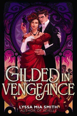 Gilded in Vengeance by Smith, Lyssa Mia