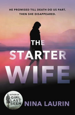 The Starter Wife by Laurin, Nina