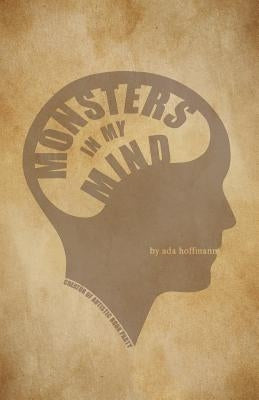 Monsters in My Mind by Hoffmann, Ada