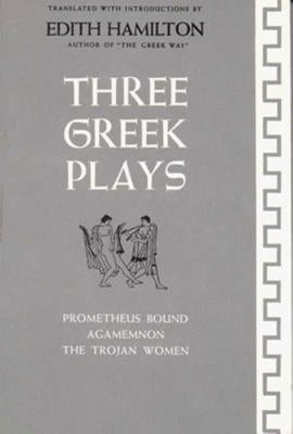 Three Greek Plays by Hamilton, Edith