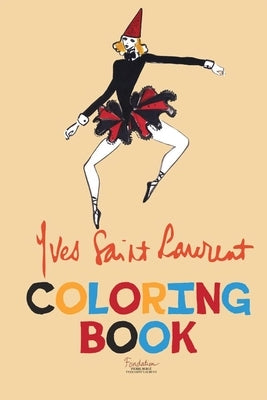 Yves Saint Laurent Coloring Book by Pierre Berg&#195;&#169; -. Yves Saint Laurent, Fond