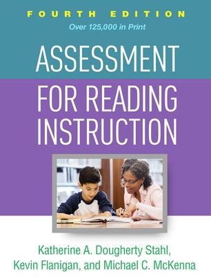 Assessment for Reading Instruction by Stahl, Katherine A. Dougherty