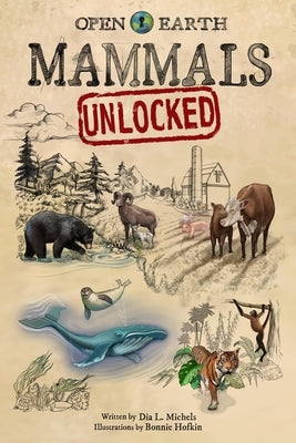 Mammals Unlocked by Michels, Dia L.