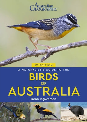 A Naturalist's Guide to the Birds of Australia by Ingwersen, Dean
