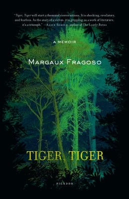 Tiger, Tiger by Fragoso, Margaux