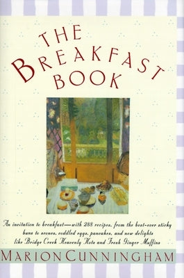 The Breakfast Book: A Cookbook by Cunningham, Marion