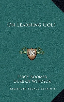 On Learning Golf by Boomer, Percy