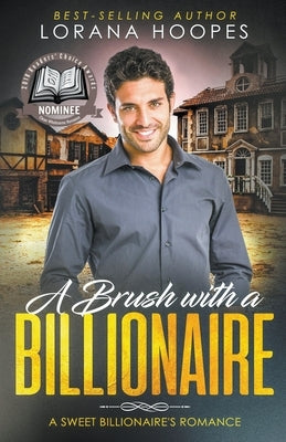 A Brush with a Billionaire by Hoopes, Lorana