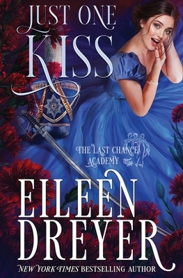 Just One Kiss by Dreyer, Eileen