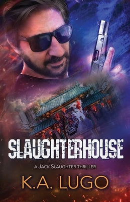 Slaughterhouse by Lugo, K. a.