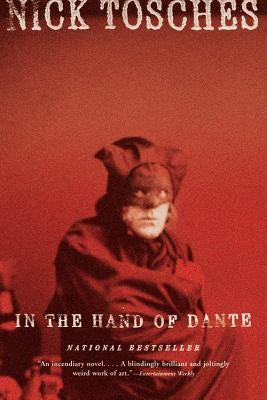 In the Hand of Dante by Tosches, Nick