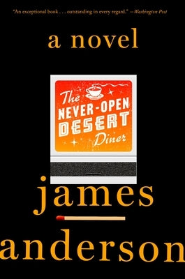 The Never-Open Desert Diner by Anderson, James