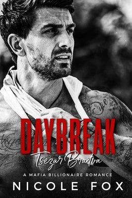 Daybreak: A Dark Mafia Romance by Fox, Nicole