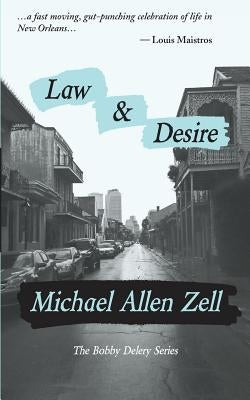 Law & Desire by Zell, Michael Allen