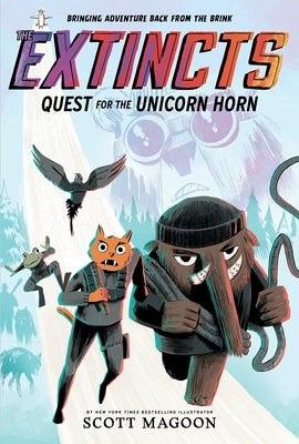 The Extincts: Quest for the Unicorn Horn (the Extincts #1) by Magoon, Scott