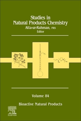Studies in Natural Products Chemistry: Volume 84 by Rahman, Atta-Ur