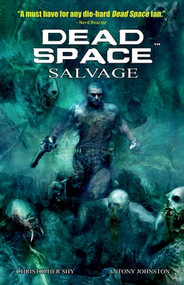 Dead Space: Salvage by Johnston, Antony