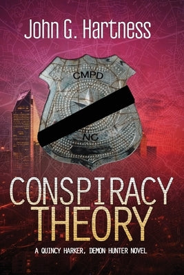 Conspiracy Theory by Hartness, John G.