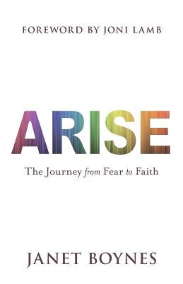 Arise by Boynes, Janet