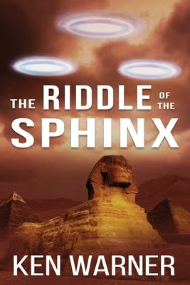 The Riddle of the Sphinx by Warner, Ken