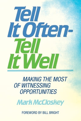 Tell It Often - Tell It Well by McCloskey, Mark