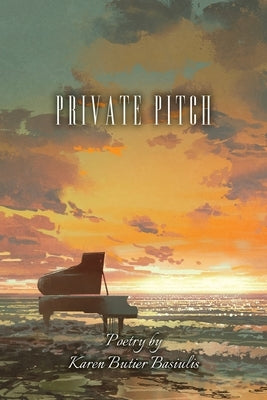 Private Pitch by Butier Basiulis, Karen