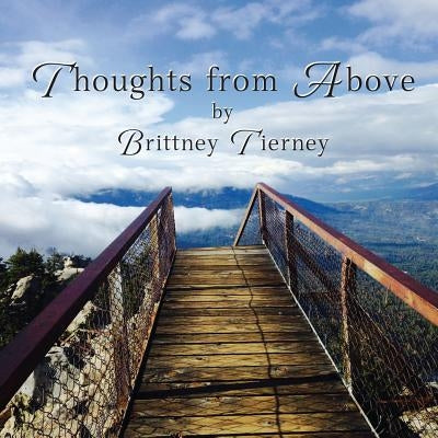 Thoughts from Above by Tierney, Brittney