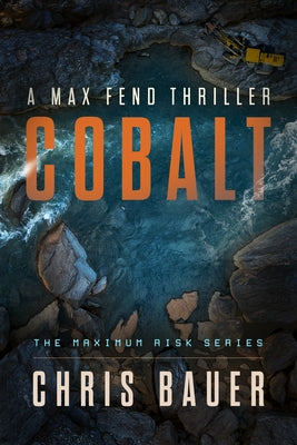 Cobalt: A Max Fend Thriller by Bauer, Chris