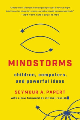 Mindstorms: Children, Computers, and Powerful Ideas by Papert, Seymour A.