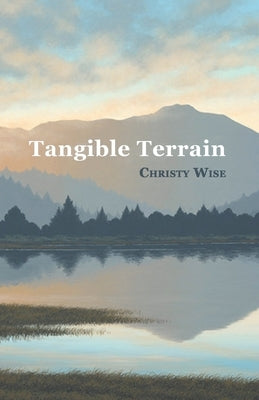 Tangible Terrain by Wise, Christy