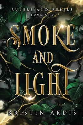 Smoke and Light by Ardis, Kristin