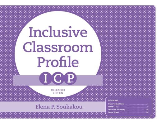 The Inclusive Classroom Profile (Icp(tm)), Research Edition by Soukakou, Elena P.