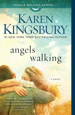 Angels Walking by Kingsbury, Karen