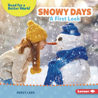 Snowy Days: A First Look by Leed, Percy