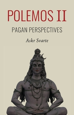 Polemos II: Pagan Perspectives by Svarte, Askr