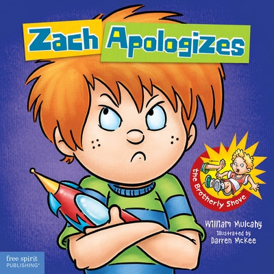 Zach Apologizes by Mulcahy, William