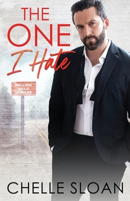 The One I Hate by Sloan, Chelle