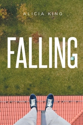 Falling by King, Alicia